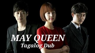 MAY QUEEN EP 1 TAGALOG DUB
