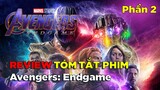 Review Tóm Tắt Phim: Avengers Endgame (2019 | Phần 2)