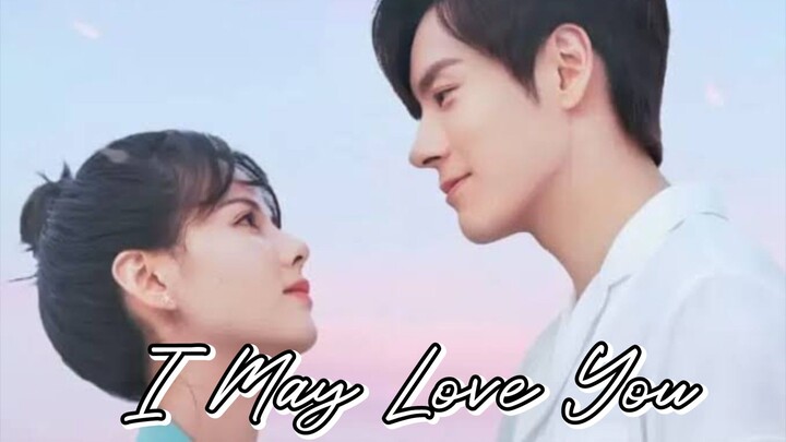 I May Love You Ep.01