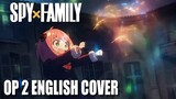 SPY x FAMILY Cour 2 OP | ENGLISH Cover 【Dangle】「 Souvenir - BUMP OF CHICKEN 」