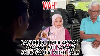 Raisuddin Jumpa Arwah Anaknya Siti Sarah? Shuib Sampai Video Call!