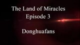 The Land of Miracles Episode 3 Sub Indo