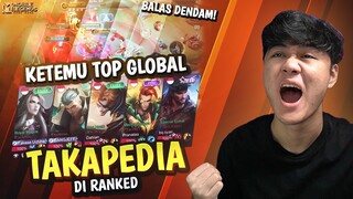 BALAS DENDAM KE TAKAPEDIA TOP GLOBAL RANK AUTO MODE SERIUS !! - Mobile Legends