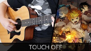 【Yakusoku no Neverland OP】 Touch Off - Fingerstyle Guitar Cover