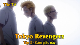 Tokyo Revengers Tập 3 - Cảm giác này