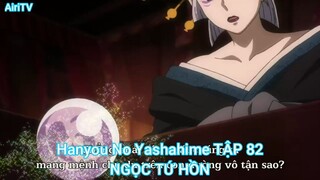 Hanyou No Yashahime TẬP 82-NGỌC TỨ HỒN