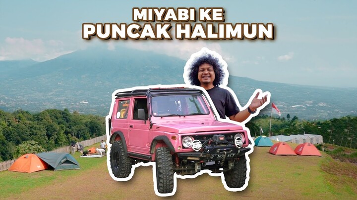 ( PART 1 ) CAMPING BARENG MIYABI DI PUNCAK HALIMUN | AUTOBEBS