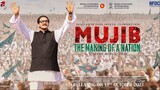 Mujib The Making of Nation (2023)