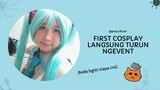 My First Miku Cosplay - Langsung Turunin Event