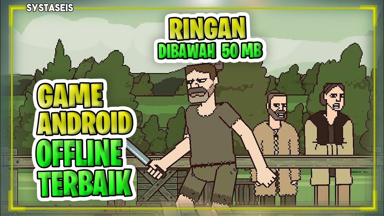 15 Game Android Offline Ringan Dibawah 50MB - Bstation