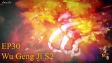 Wu Geng Ji S2 Episode 30 Subtitle Indonesia