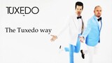 The tuxedo way - Tuxedo [Sub español]