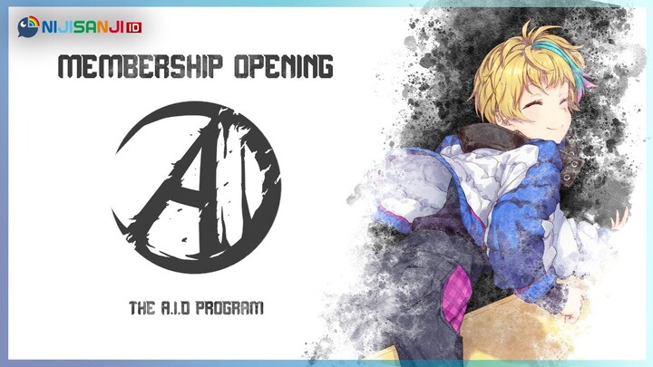 【 Membership Opening】A.I.D Program : "Benefits of becoming an A.I.D!".【 NIJISANJI ID】