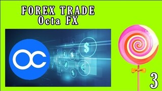 FOREX TRADE  2 || OCTA FX