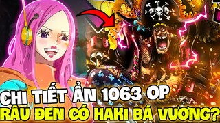 CHI TIẾT ẨN 1063 OP | RÂU ĐEN CŨNG SỠ HỮU HAKI BÁ VƯƠNG?! | BỘ TRANG PHỤC CỦA BONNEY?!