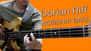 Play this DORIAN Riff in WORSHIP BASS!