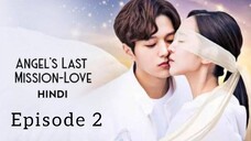 Angle's last mission love💝Episode 2