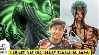 Perjalanan Terakhir Zoro Bersama Straw Hat Pirates??Selamat Tinggal Zoro??