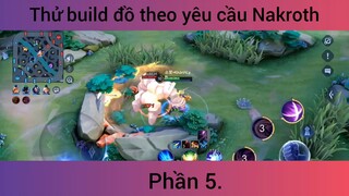 Thử build đồ theo yêu cầu nakroth p5