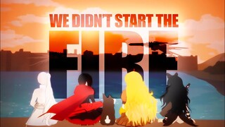 RWBY AMV: "We Didn't Start the Fire"