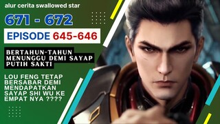 Alur Cerita Swallowed Star Season 2 Episode 645-646 | 671-672 [ English Subtitle ]