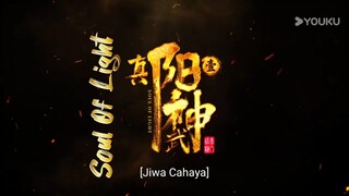 Soul Of Light[ cahaya Jiwa ] Episode 05 Subtitle Indonesia