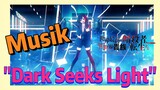 [Reincarnated Assassin]Musik | "Dark Seeks Light"