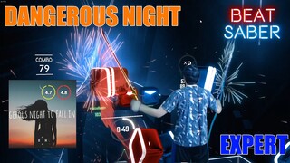 beat saber dangerous night expert | mixed reality