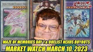 Maze Of Memories Day 1 & Duelist Nexus Buyouts! Yu-Gi-Oh! Market Watch March 10, 2023