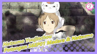 [Natsume Yuujinchou | Madara / Natsume Takashi] Potongan S6EP01 Madara & Natsume_2