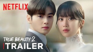 True Beauty Season 2 Trailer ｜ Netflix [ENG SUB]