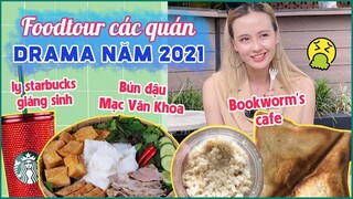 FOODTOUR #2 Các quán ăn drama trong năm 2021: Chất lượng có còn không !?!