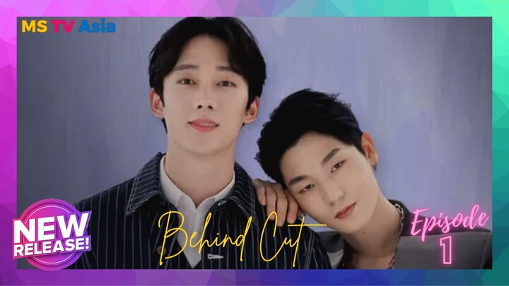 Behind Cut Episode 1 Eng Sub