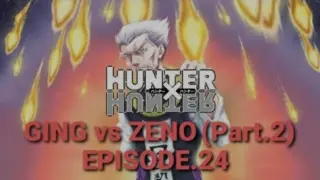 🔴HUNTER x HUNTER: DC (Episode.24) Ging vs Zeno | Part.2 Silva Tinulungan si Zeno sa Laban 📺