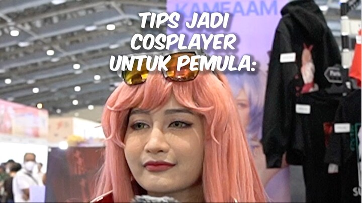 TIPS JADI COSPLAYER UNTUK PEMULA! | KAMEAAM