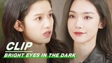 Yan Dai Apologizes to Nan Chu | Bright Eyes in the Dark EP15 | 他从火光中走来 | iQIYI
