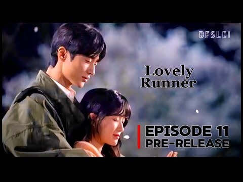 Lovely Runner | Episode 11 Pre-release | Son Jae & Sol | ByeonWooSeok & KimHyeYoon | 240508 BFSLEI