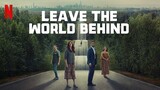 Leave The World Behind (2023) _ Link in Description