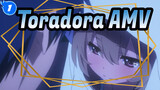 [Toradora! AMV] Love Between Aisaka Taiga And Takasu Ryuuji_1