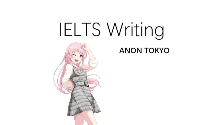 [Chihaya Aine's IELTS writing class] A former British student's guide to getting a 9-point IELTS sco