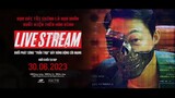 Live Stream (2023) | HD Vietsub