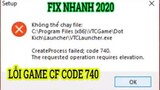 Sửa lỗi code 740 game đột kích CF vtc online