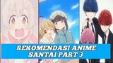 rekomendasi anime santai part 3