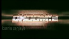 DHOOM 2 (2006) DUB INDONESIA