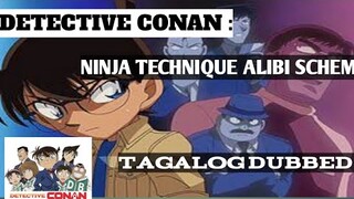 DETECTIVE CONAN : PART 1 |NINJA TECHNIQUE ALIBI SCHEME | TAGALOG DUBBED