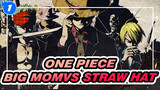 ONE PIECE|[must see]Full declaration of war, Big Mom VS Straw Hat Pirates、Wano_1