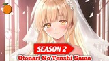 Otonari No Tenshi Sama season 2 Resmi Dikonfirmasi!!