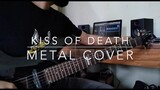 Kiss Of Death | Mika Nakashima | Darling In The Franxx OP | Metal Cover