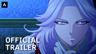 Mirage Queen Aime Cirque - Official Trailer | AnimeStan
