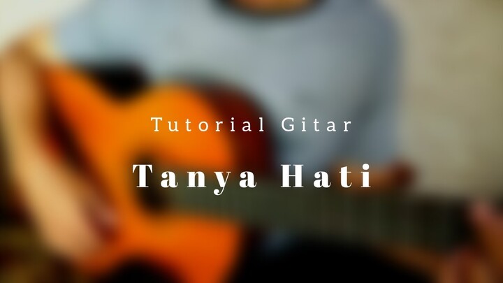 (Tutorial Gitar) Pasto - Tanya Hati Versi Asli